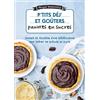 Thierry Souccar P'tits déj' et goûters pauvres en sucre: 60 recettes ultra-simples
