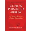 North Atlantic Books Cupid's Poisoned Arrow: From Habit to Harmony in Sexual Relationships