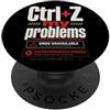 Quirk Labs Ctrl+Z I Miei Problemi - Design Tech Divertente PopSockets PopGrip Adesivo