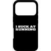 FUNNY RUNNING PRODUCTS Custodia per iPhone 17 Pro I Suck At Running Divertente Newbie Runner Nuovo Begginer Gag Joke