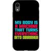 Sarcastic Unhinged Memes & Edgy Quote De Custodia per iPhone XR Il mio corpo è una macchina che trasforma tutto in diarrea