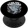 Cacciatore Di Tornado Cacciatore Di Temp I Am The Tornado PopSockets PopGrip Adesivo
