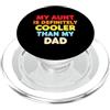 Appreciation For Her Humorous Witty Divertente zia Cooler Than Dad Saying Sarcastico PopSockets PopGrip per MagSafe