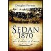 Pen & Sword Sedan 1870: The Eclipse of France