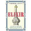 LITTLE BROWN US Elixir /anglais: A Story of Perfume, Science and the Search for the Secret of Life