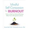 The Guilford Press Mindful Self-Compassion for Burnout: Tools to Help You Heal and Recharge When You're Wrung Out by Stress