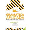 Texto Editora Gramática aplicada português para estrangeiros B1-C1: Nivels B2 e C1