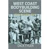 On Target Publications, LLC West Coast Bodybuilding Scene: The Golden Era
