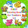 Grandma's Little Books First Coloring Book for Toddlers: Animals Around Us: Large Pages for Kids One and Two Years Old: 54 Pictures, Simple Big and Easy Drawing Activities for Baby-Creative Boys and Girls Ages 1-2
