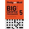 Cassell Daily Mail Big Book of Cryptic Crosswords Volume 5: Over 200 cryptic crosswords