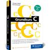 Rheinwerk Verlag GmbH Grundkurs C: C-Programmierung verständlich erklärt. Aktuell zum Standard C23. Ideal fürs Studium