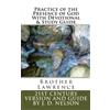Johansson Garcia Publishing Practice of the Presence of God With Devotional & Study Guide: Brother Lawrence