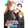 Seven Seas My Next Life as a Villainess: All Routes Lead to Doom! (Manga) Vol. 9