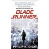 Del Rey Blade Runner: Do Androids Dream of Electric Sheep?