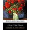 Leopold Classic Library Progress and Poverty. A Review of the Doctrines of Henry George