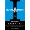Basic Books Intelligence Reframed: Multiple Intelligences for the 21st Century