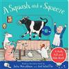 MACMILLAN A Squash and a Squeeze: A Push, Pull and Slide Book