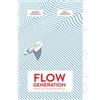 Daimonriver Press Flow Generation: A Survival Guide for our Unpredictable Lives