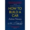 HarperCollins How to Build a Car: The Autobiography of the World's Greatest Formula 1 Designer