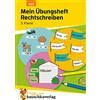 Hauschka Verlag Mein Übungsheft Rechtschreiben 3. Klasse: Deutsch-Aufgaben mit Lösungen - Schreiben üben: 453