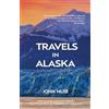 Warbler Classics Travels in Alaska (Warbler Classics Annotated Edition)
