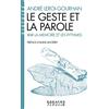 ALBIN MICHEL Le geste et la parole: Tome 2, La mémoire et les rythmes