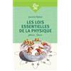 J'AI LU Les lois essentielles de la physique pour tous