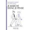 Albin Michel Je marche donc je pense