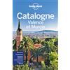 Lonely Planet Catalogne: Valence et Murcie