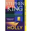 Hodder & Stoughton Holly : The No. 1 Bestseller, now in paperback: Stephen King