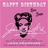 Celebration Books Happy Birthday—Love, Joan: On Your Special Day, Enjoy the Wit and Wisdom of Joan Crawford, the World's Most Terrifying Diva: 2