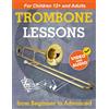 Open White Book Trombone Lessons from Beginner to Advanced: Beginner Trombone for Teens and Adults with 15 Songs. First Book Step by Step
