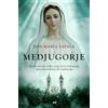 EDICIONES MARTÍNEZ ROCA Medjugorje: El misterio que rodea a uno de los fenómenos más sorprendentes del catolicismo