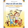 CALLIGRAM N°100 MAX ET LILI ONT DES POUVOIRS MAGIQUES