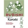 Ediciones Tutor, S.A. Bubishi : la biblia del kárate