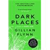 PHOENIX HOUSE Dark Places: The New York Times bestselling phenomenon from the author of Gone Girl