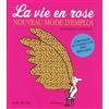 ALBIN MICHEL La vie en rose: Nouveau mode d'emploi