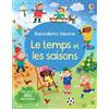 Usborne Le temps et les saisons: Avec plus de 180 autocollants