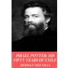 CREATESPACE Israel Potter: His Fifty Years of Exile
