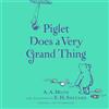 Farshore Winnie-the-Pooh: Piglet Does a Very Grand Thing: Special Edition of the Original Illustrated Story by A.A.Milne with E.H.Shepard's Iconic Decorations. ... Decorations, Perfect for Children Aged 5+