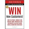 CREATESPACE Win New Customers: How to Attract, Connect, and Convert More Prospects into Customers in 60 Days Using Digital Marketing