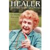 CREATESPACE Healer: The Pioneer Nutritionist and Prophet Dr. Hazel Parcells in Her Own Words at Age 106