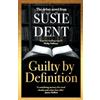 Zaffre Guilty by Definition: The instant Sunday Times bestselling linguistic mystery from Britain's wordsmith, Susie Dent: The instant Sunday Times ... Day from Britain's wordsmith, Susie Dent