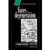 Cambridge University Press Faces of Degeneration: A European Disorder, c.1848-c.1918