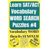 Perfection Publishing Learn SAT/ACT Vocabulary WORD SEARCH Puzzles #4: Fun & Easy Word Search Puzzles with Vocabulary from HSPT® COOP® TACHS® SSAT® ISEE® PSAT® SAT® ACT® ... Easy to Read Brain Game Holiday Gift 6x9