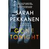 Orion Gone Tonight: Skilfully plotted, full of twists and turns, this is THE must-read can't-look-away thriller of the year
