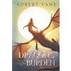 Plebeian Media A Dragon's Burden: An Epic Fantasy Adventure