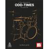 Mel Bay Publications, Inc. A New Approach to Odd-Times for Drum Set