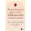 SIRIO antenne Neurociencia para vencer la depresión/ The Upward Spiral: La espiral ascendente/ Using Neuroscience to Reverse the Course of Depression, One Small Change at a Time