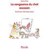L'Ecole des Loisirs La vengeance du chat assassin